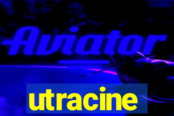 utracine