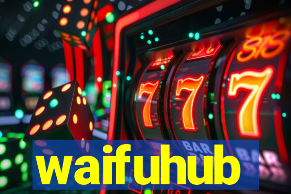 waifuhub