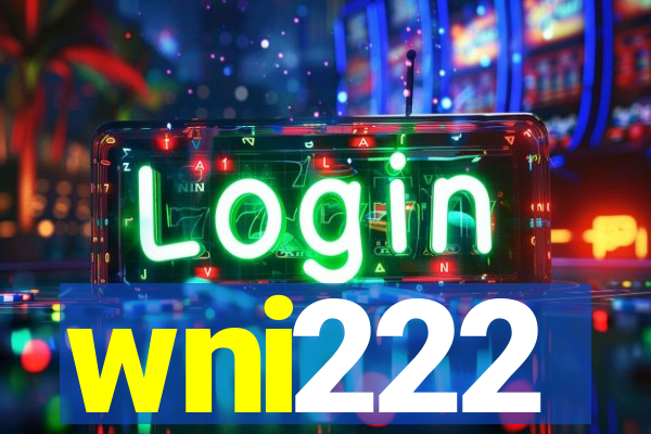 wni222