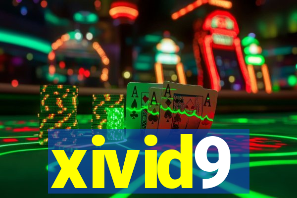 xivid9